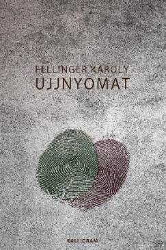 Fellinger Kroly - Ujjnyomat