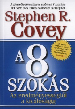 Stephen R. Covey - A 8. szokás