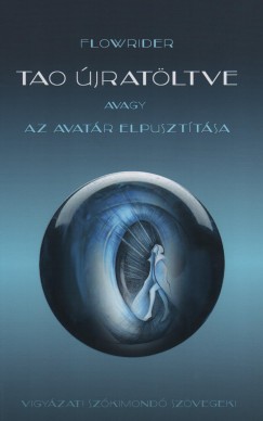 Flowrider - Tao jratltve avagy az Avatr elpuszttsa