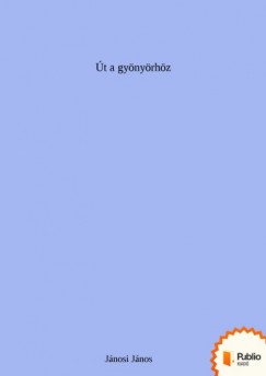 Jnosi Jnos - t a gynyrhz