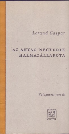 Lorand Gaspar - Az anyag negyedik halmazllapota