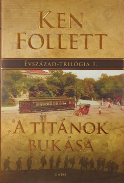 Ken Follett - Rzsa Judit  (Szerk.) - A Titnok buksa