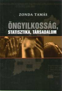 Zonda Tams - ngyilkossg, statisztika, trsadalom