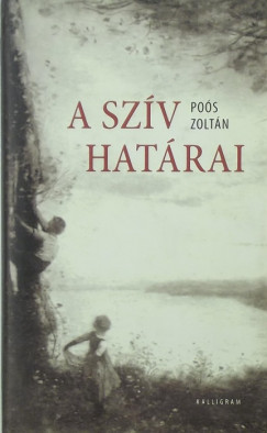 Pos Zoltn - A szv hatrai