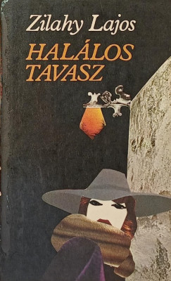 Zilahy Lajos - Hallos tavasz - Az ezstszrny szlmalom