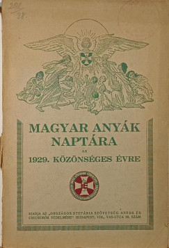 Magyar anyk naptra az 1929. kznsges vre