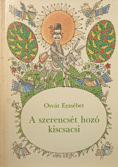 Osvát Erzsébet - A szerencsét hozó kiscsacsi