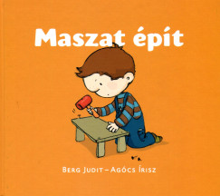 Berg Judit - Maszat épít