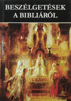 Beszlgetsek a Biblirl