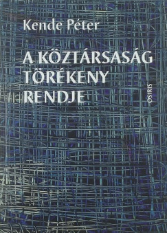 Dr. Kende Péter - A köztársaság törékeny rendje (dedikált)