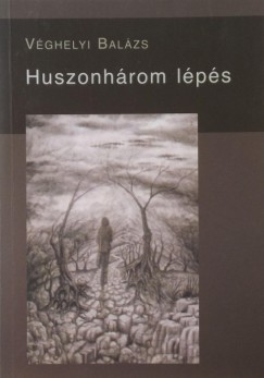 Vghelyi Balzs - Huszonhrom lps