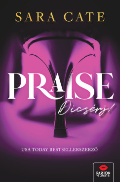 Sara Cate - Praise - Dicsérj