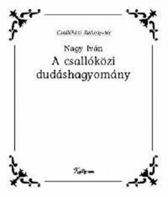 Nagy Ivn - A csallkzi dudshagyomny