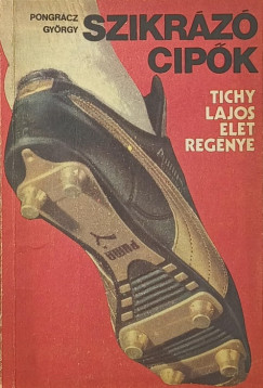 Pongrácz György - Szikrázó cipők