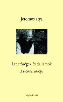 Jeromos Atya - Lehetsgek s dallamok