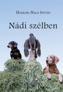 Homoki-Nagy Istvn - Ndi szlben