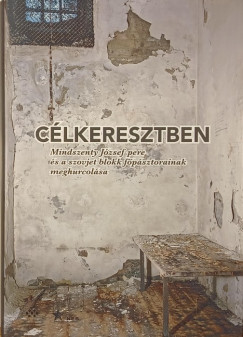 Fejrdy Andrs  (Szerk.) - Wirthn Diera Bernadett  (Szerk.) - Clkeresztben