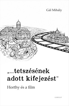 Gál Mihály - "tetszésének adott kifejezést"