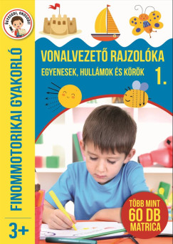 Nagy Emese  (Szerk.) - Vonalvezet rajzolka 1. - Egyenesek, hullmok s krk