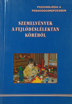 Hadh�zy Jen�  (�ssze�ll.) - Szemelv�nyek a fejl�d�sl�lektan k�r�b�l