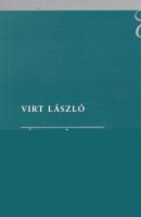 Virt Lszl - gtjak metszspontja