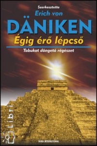 Erich Von Dniken  (Szerk.) - gig r lpcs