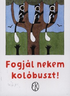 Gerald Durrell - Fogjl nekem kolbuszt!