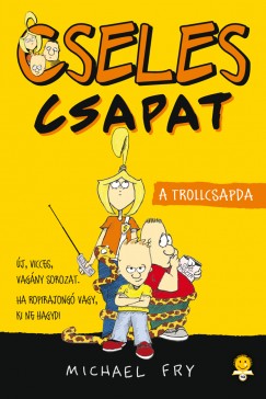 Michael Fry - A trollcsapda
