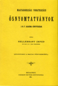 Hellebrant rpd - Magyarorszgi vonatkozs snyomtatvnyok