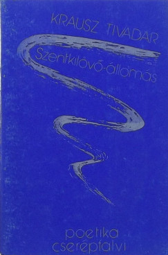 Krausz Tivadar - Szentkilv-lloms