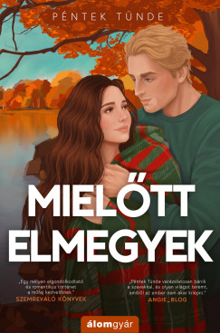 Péntek Tünde - Mielőtt elmegyek
