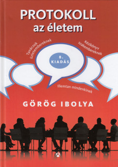 Grg Ibolya - Protokoll az letem