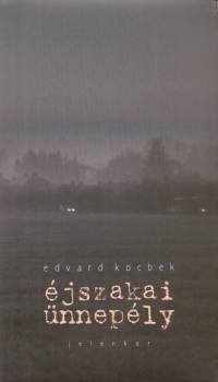 Edvard Kocbek - jszakai nneply