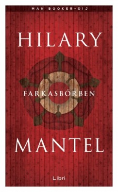 Hilary Mantel - Farkasbrben