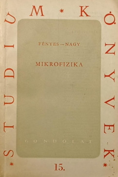 Nagy Miklós - Mikrofizika