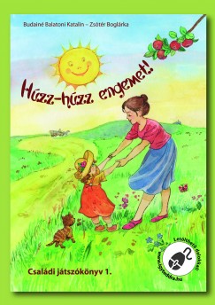 Budainé Balatoni Katalin - Zsótér Boglárka - Húzz-húzz engemet!