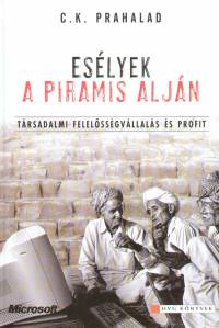 C. K. Prahalad - Falcsik Mari  (Szerk.) - Eslyek a piramis aljn