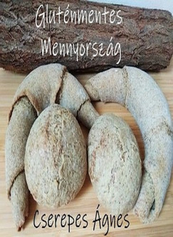 Cserepes Ágnes - Gluténmentes Mennyország
