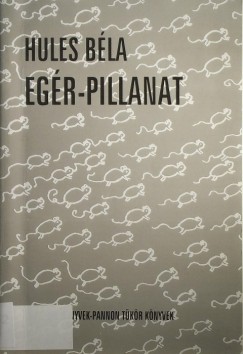 Hules Bla - Egr-pillanat