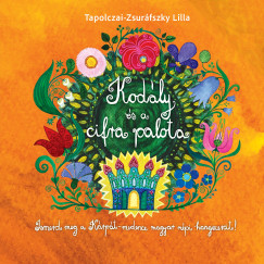Tapolczai-Zsur�fszky Lilla - Kod�ly �s a cirfa palota