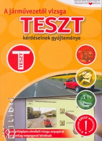 Ipolyi-Keller Imre  (Szerk.) - A jrmvezeti vizsga teszt krdseinek gyjtemnye