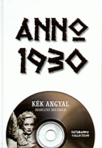 Gyarmati Lszl  (Szerk.) - Anno 1930 - Kk angyal