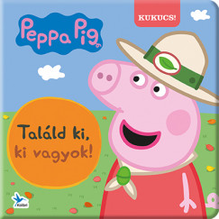 Liliana Martinez - Virginia Prez Salgado - Peppa malac - Talld ki, ki vagyok!