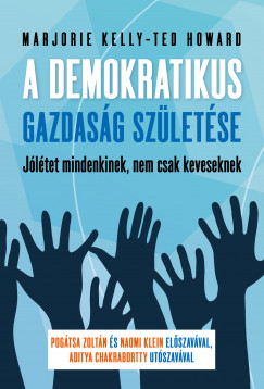 Ted Howard - Marjorie Kelly - A demokratikus gazdasg szletse