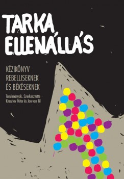 Krasztev Péter (Szerk.) - Jon Van Til (Szerk.) - Tarka ellenállás