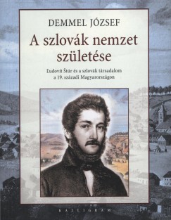 Demmel Jzsef - A szlovk nemzet szletse