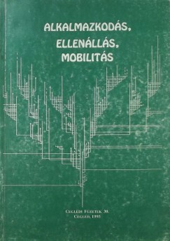 Alkalmazkods, ellenlls, mobilits
