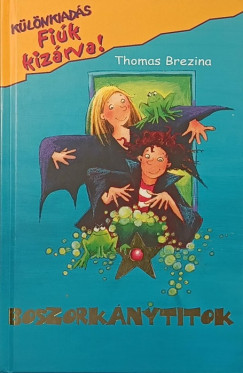 Thomas Brezina - A boszork�nytitok