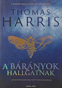 Thomas Harris - A bárányok haéégatnak