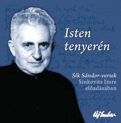 Sk Sndor - Sinkovits Imre - Szigeti Lszl  (Szerk.) - Isten tenyern - CD mellklettel